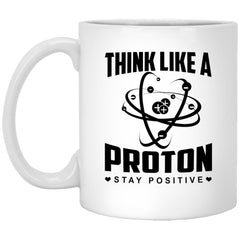 ODDITEES Funny Science Mug Think Like A Proton Be Positive Coffee Cup 11oz White