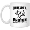 ODDITEES Funny Science Mug Think Like A Proton Be Positive Coffee Cup 11oz White