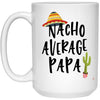 ODDITEES Funny Papa Mug Nacho Average Papa Coffee Cup 15oz White 21504