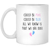 ODDITEES Pregnancy Announcement Could Be Pink Blue All We Know Is We Are Due Coffee Cup 11oz White  XP8434