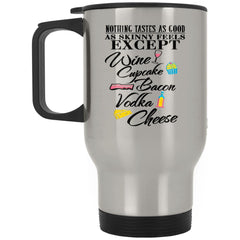 Funny Travel Mug Nothing Tastes As Good As Skinny Feels Except Wine Cupcakes Bacon Vodka Cheese 14oz Stainless Steel XP8400S