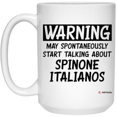 Funny Spinone Italiano Mug Warning May Spontaneously Start Talking About Spinone Italianos Coffee Cup 15oz White 21504