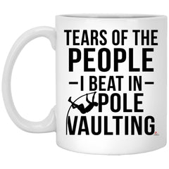 Funny Pole Vaulting Mug Tears of People I Beat In Pole Vaulting Coffee Cup 11oz White XP8434