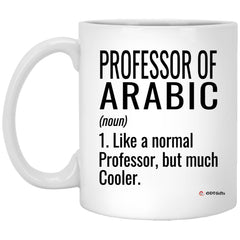 ODTGIFTS Funny Professor of Arabic Mug Like A Normal Professor But Much Cooler Coffee Cup 11oz White XP8434