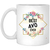 Avo Mug The B3st Avó Ever Coffee Cup 11oz White XP8434