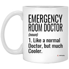 ODTGifts Funny Emergency Room ER Doctor Mug Like A Normal Doctor But Much Cooler Coffee Cup 11oz White XP8434