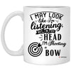 Funny Archery Mug I May Look Like I'm Listening But In My Head I'm Shooting A Bow Coffee Cup White