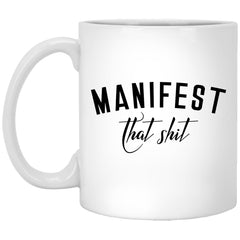 Funny Yoga Meditation Mug Manifest That Sh1t Coffee Cup 11oz White XP8434