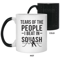 Funny Tears Of The People I Beat In Squash Coffee Mug Color Changing 11oz 21150