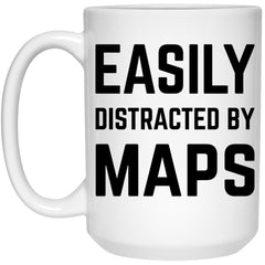 Funny Cartographer Cartophile Mug Easily Distracted By Maps Coffee Cup 15oz White 21504
