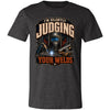 I’m Silently Judging Your Welds Shirt, Funny Welder Shirt, Welding Gift, Welder Humor Tee, Blue Collar Tradesman T-Shirt