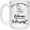 Intensivist Mug Never Underestimate A Woman Who Is Also An Intensivist Coffee Cup 15oz White 21504