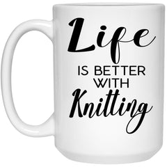 Funny Knitter Knitting Mug Life Is Better With Knitting Coffee Cup 15oz White 21504