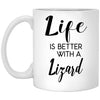 Funny Lizard Mug Life Is Better With A Lizard Coffee Cup 11oz White XP8434