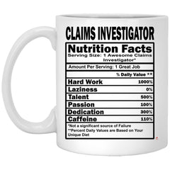 Funny Claims Investigator Mug Claims Investigator Nutrition Facts Coffee Cup 11oz White XP8434