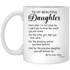 Sentimental Daughter Mug From Mom To My Beautiful Daughter Coffee Cup 11oz White XP8434