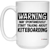 ODTGifts Funny Kiteboarder Mug Warning May Spontaneously Start Talking About Kiteboarding Coffee Cup 15oz White 21504