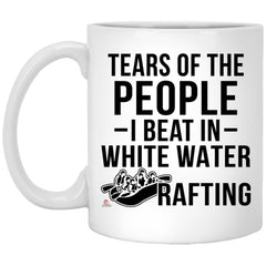 Funny White Water Rafter Mug Tears Of The People I Beat In White Water Rafting Coffee Cup 11oz White XP8434