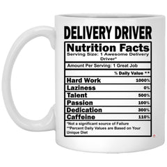 Funny Delivery Driver Mug Delivery Driver Nutrition Facts Coffee Cup 11oz White XP8434