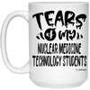 Funny Nuclear Medicine Technology Professor Teacher Mug Tears Of My Nuclear Medicine Technology Students Coffee Cup 15oz White 21504