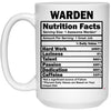 Funny Warden Mug Warden Nutrition Facts Coffee Cup 15oz White 21504