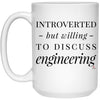 Funny Engineer Mug Introverted But Willing To Discuss Engineering Coffee Cup 15oz White 21504