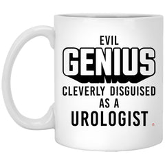 Funny Urologist Mug Evil Genius Cleverly Disguised As A Urologist Coffee Cup 11oz White XP8434
