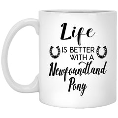 Funny Newfoundland Pony Mug Life Is Better With A Newfoundland Pony Coffee Cup 11oz White XP8434