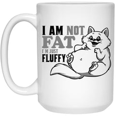 Funny Cat Mug I Am Not Fat Im Just Fluffy Coffee Cup 15oz White 21504