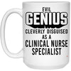 Funny Clinical Nurse Specialist CNS Mug Evil Genius Cleverly Disguised As A Clinical Nurse Specialist CNS Coffee Cup 15oz White 21504