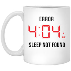 ODDITEES Funny Insomnia Mug Error 404 AM Sleep Not Found Coffee Cup 11oz White XP8434