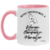 Campaign Manager Mug Never Underestimate A Woman Who Is Also A Campaign Manager Coffee Cup Two Tone Pink 11oz AM11OZ