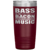 Funny Bacon Tumbler Bass is The Bacon of Music 20oz Stainless Steel Tumbler