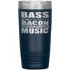 Funny Bacon Tumbler Bass is The Bacon of Music 20oz Stainless Steel Tumbler