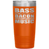 Funny Bacon Tumbler Bass is The Bacon of Music 20oz Stainless Steel Tumbler