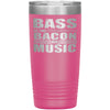 Funny Bacon Tumbler Bass is The Bacon of Music 20oz Stainless Steel Tumbler