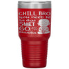 Funny Buddhist Tumbler Chill Bro You Need To Let That Sh-t Go Laser Etched 30oz Stainless Steel Tumbler