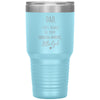 Funny Father Tumbler From Daughter Dad I Will Always Be Your Financial Burden Little Girl Laser Etched 30oz Stainless Steel Tumbler
