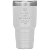 Funny Father Tumbler From Daughter Dad I Will Always Be Your Financial Burden Little Girl Laser Etched 30oz Stainless Steel Tumbler