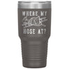 Funny Firefighter Tumbler Where My Hose At Laser Etched 30oz Stainless Steel Tumbler