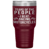 Funny Motorcycle Racing Tumbler Tears Of The People I Beat Racing Motorcycles Laser Etched 30oz Stainless Steel Tumbler
