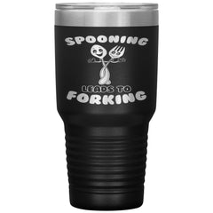 Funny Tumbler Spooning Leads To Forking Laser Etched 30oz Stainless Steel Tumbler