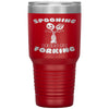 Funny Tumbler Spooning Leads To Forking Laser Etched 30oz Stainless Steel Tumbler