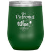 Funny Wine Glass My Patronus Is Wine Glass 12oz Stainless Steel Laser Etched
