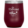 Funny Wine Glass My Patronus Is Wine Glass 12oz Stainless Steel Laser Etched