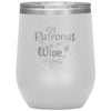 Funny Wine Glass My Patronus Is Wine Glass 12oz Stainless Steel Laser Etched