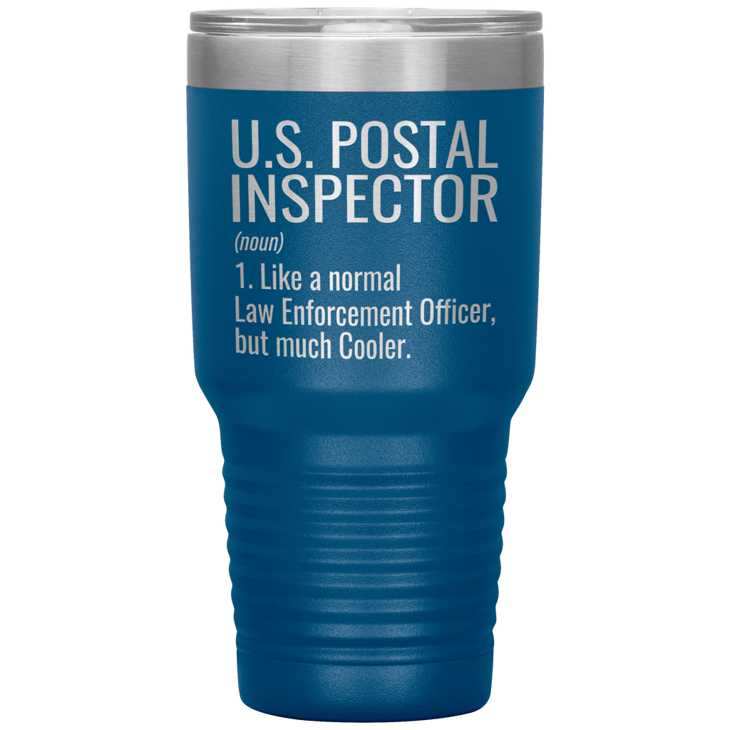 ODDITEES Funny U.S. Postal Inspector Tumbler Like A Normal Law Enforcement Officer But Much Cooler Laser Etched 30oz Stainless Steel