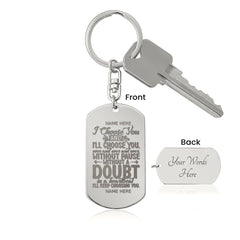 Personalized Husband Keychain I'll Choose You Over And Over And Over Without Pause Engraved Dog Tag Keychain