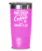 Funny MMA Tumbler Never Trust A MMA Fighter That Doesn't Drink Coffee and Swears A Lot 30oz Stainless Steel