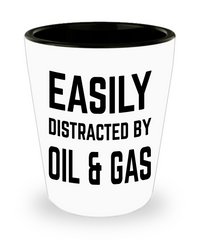 Funny Petroleum Engineer Shot Glass Easily Distracted By Oil And Gas